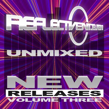 copy of REFLECTIVE UNMIXED NEW RELEASES 3