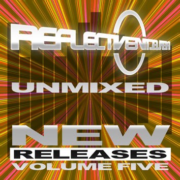 REFLECTIVE UNMIXED NEW RELEASES 5