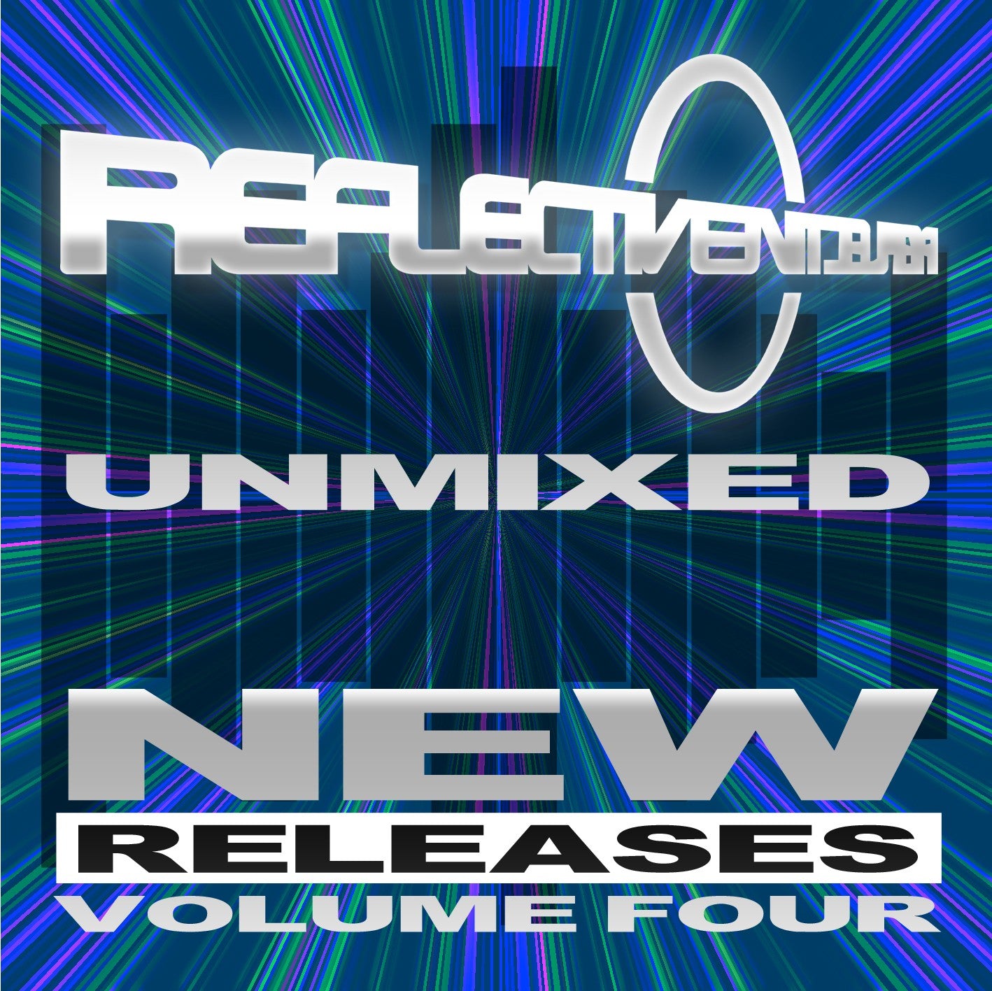 REFLECTIVE UNMIXED NEW RELEASES 4