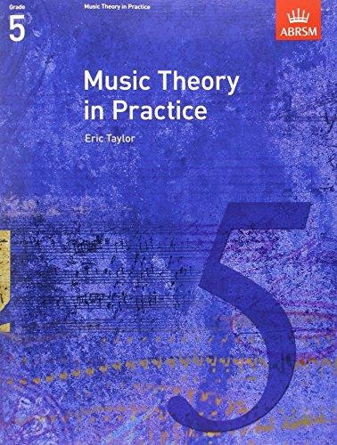 Music Theory in Practice: Grade 5 (Music Theory in Practice (Abrsm))