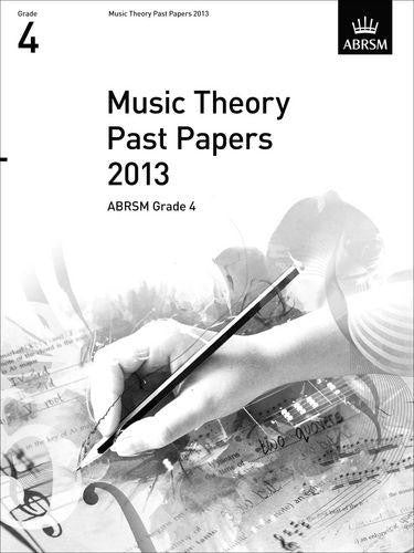 Music Theory Past Papers 2013, ABRSM Grade 4 (Theory of Music Exam Papers & Answers (ABRSM))
