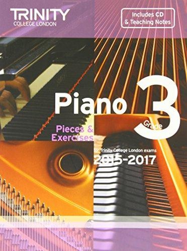 Piano 2015-2017: Grade 3: Pieces & Exercises (Piano Exam Repertoire)
