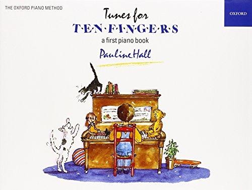 Tunes for Ten Fingers: A First Piano Book for Young Beginners (Piano Time)
