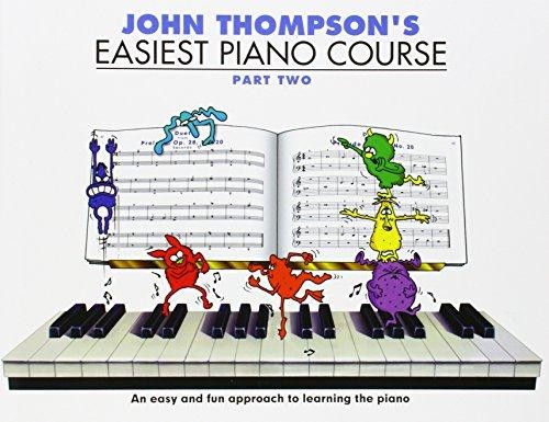 John Thompsons Easiest Piano Course: Pt. 2 (Part 2)