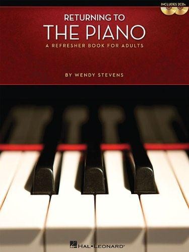 Returning to the Piano: A Refresher Book for Adults