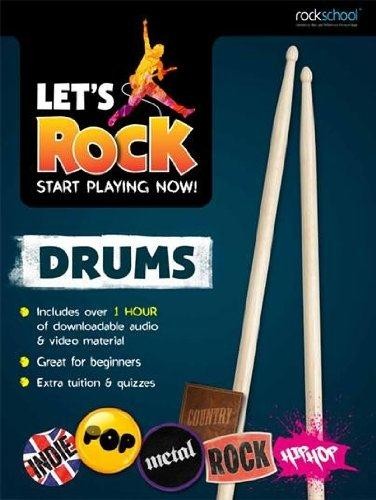 Rockschool: Lets Rock Start Playing Now (Drums)