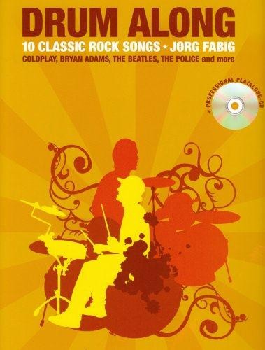 Drum Along 10 Classic Rock Songs English Ed(Book And Cd) Drums Book/Cd