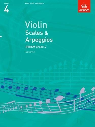 Violin Scales & Arpeggios, ABRSM Grade 4: from 2012 (ABRSM Scales & Arpeggios)
