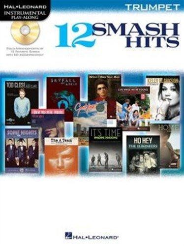 Hal Leonard Instrumental Play-Along: 12 Smash Hits (Trumpet) - Sheet Music, CD