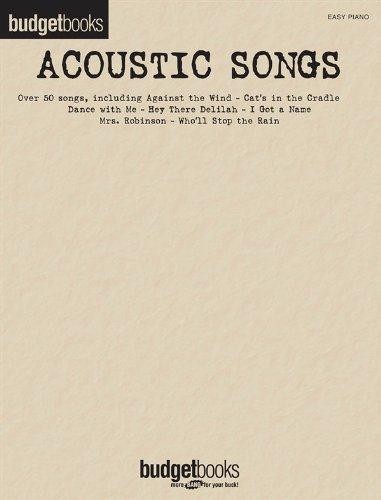Budget Books: Acoustic Songs. Sheet Music for Easy Piano, Piano