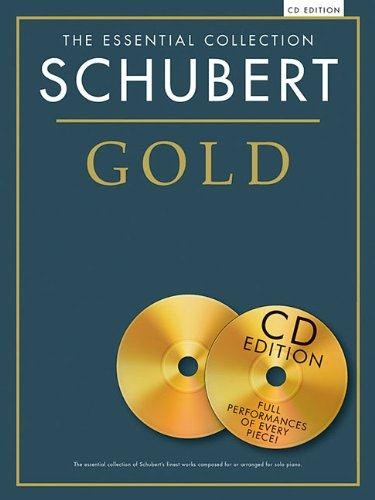 Schubert Gold - The Essential Collection: The Gold Series (Book & CD)