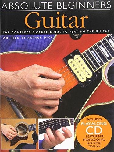 Guitar: The Complete Picture Guide to Playing the Guitar with CD (Audio) (Absolute Beginners)