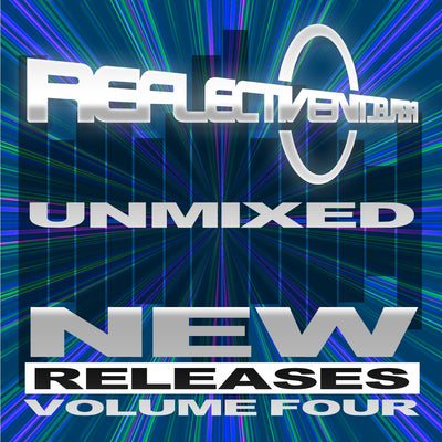 copy of REFLECTIVE UNMIXED NEW RELEASES 4