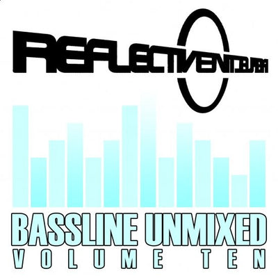 REFLECTIVE BASSLINE UNMIXED 10