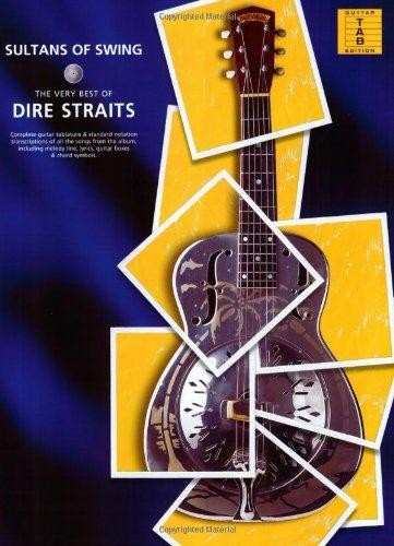 Sultans of Swing - The Very Best of Dire Straits (Fretted)