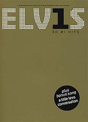 Elvis: 30 Number 1 Hits (PVG). Partitions pour Piano, Chant et Guitare(Boîtes dAccord)