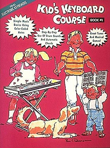 Kids Keyboard Course: Bk. 1