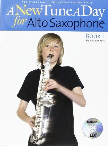 A New Tune A Day: Alto Saxophone: [Book 1] (A New Tune a Day)