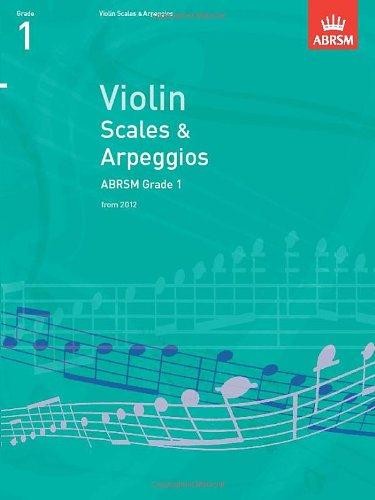 Violin Scales & Arpeggios, ABRSM Grade 1: from 2012 (ABRSM Scales & Arpeggios)