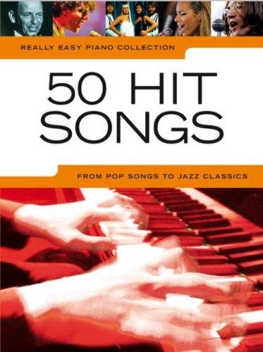 Really Easy Piano 50 Hit Songs