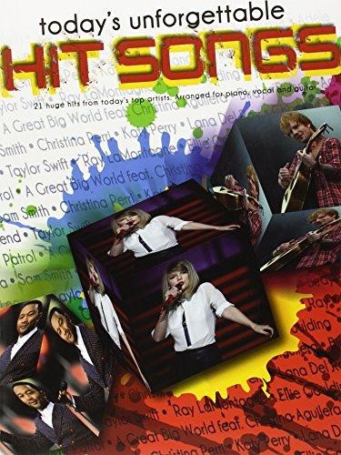 Todays Unforgettable Hit Songs