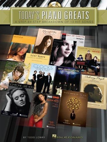 Todays Piano Greats: A Step-by-Step Breakdown of 13 Hit Songs (Book/CD)