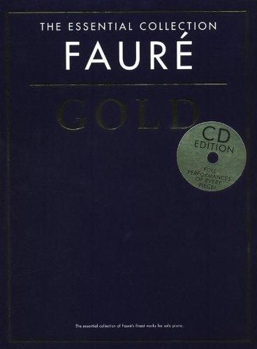 The Essential Collection: Faure Gold