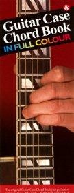 Guitar Case Chord Book in Full Colour