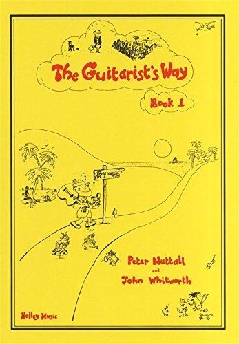 The Guitarists Way - Book 1, Peter Nuttall & John Whitworth